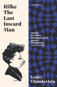Enlarge image Cover: Rilke: The Last Inward Man - Pushkin Press