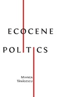 Cover: Ecocene Politics - Open Book Publishers