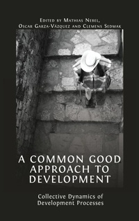 Enlarge image Cover: A Common Good Approach to Development - Open Book Publishers