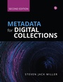 Cover: Metadata for Digital Collections [Ed. 2] - Facet Publishing