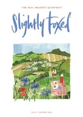 Cover: Slightly Foxed - Slightly Foxed: The Real Reader's Quarterly