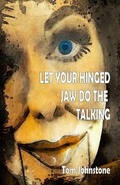 Cover: Let Your Hinged Jaw Do the Talking - Alchemy Press
