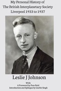 Cover: My Personal History of The British Interplanetary Society 1933 - 1937 Liverpool - Astrotalkuk Publications