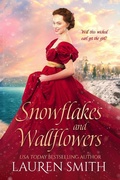 Cover: Snowflakes and Wallflowers (Christmas Wallflowers, #2) - Lauren Smith