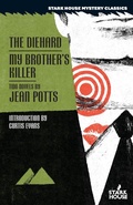 Cover: The Diehard / My Brother's Keeper - Stark House Press