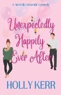 Cover: Unexpectingly Happily Ever After - Three Birds Press