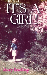Enlarge image Cover: It's A Girl - Outskirts Press