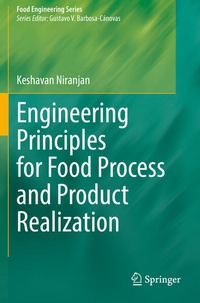 Enlarge image Cover: Engineering Principles for Food Process and Product Realization - Springer