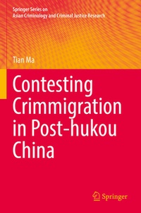 Enlarge image Cover: Contesting Crimmigration in Post-hukou China - Springer