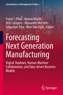 Cover: Forecasting Next Generation Manufacturing - Springer