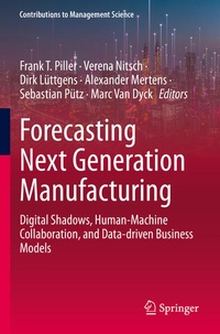 Enlarge image Cover: Forecasting Next Generation Manufacturing - Springer