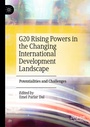 Cover: G20 Rising Powers in the Changing International Development Landscape - Palgrave Macmillan