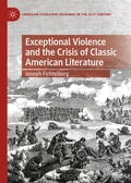 Cover: Exceptional Violence and the Crisis of Classic American Literature - Palgrave Macmillan