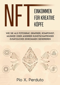 Abbildung von: NFT - Einkommen für kreative Köpfe - Books on Demand