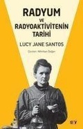 Cover: Radyum ve Radyoaktivitenin Tarihi - Say Yayinlari