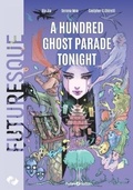 Cover: A Hundred Ghost Parade Tonight - Future Fiction