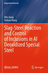 Enlarge image Cover: Slag-Steel Reaction and Control of Inclusions in Al Deoxidized Special Steel - Springer