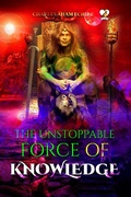Abbildung von: The Unstoppable Force of Knowledge - REVEREND CROWN PUBLICATIONS PVT LTD