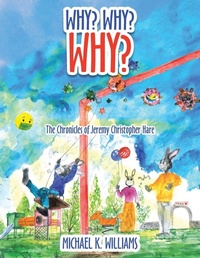 Enlarge image Cover: Why? Why? Why? - Balboa Press