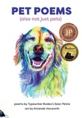 Cover: Pet Poems (also not just pets) - Burlwood Books