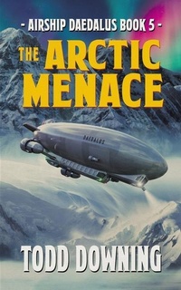 Enlarge image Cover: The Arctic Menace - Deep7 Press