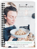 Cover: Ayurveda Fr&uuml;hst&uuml;ckskochbuch - Nahrungsgl&uuml;ck
