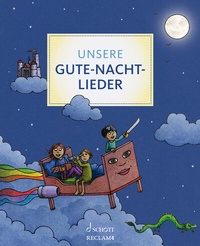 Abbildung von: Unsere Gute-Nacht-Lieder - Reclam