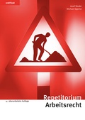 Cover: Orell F&uuml;ssli Repetitorien / Repetitorium Arbeitsrecht - Orell F&uuml;ssli Verlag