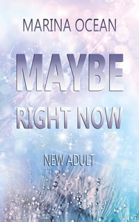 Abbildung von: MAYBE Right Now - tredition