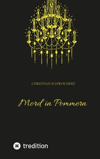 Abbildung von: Mord in Pommern - Tredition
