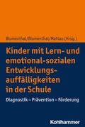 Cover: Kinder mit Lern- und emotional-sozialen Entwicklungsauff&auml;lligkeiten in der Schule - Kohlhammer