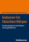 Cover: Geboren im falschen K&ouml;rper - Kohlhammer