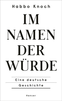 Abbildung von: Im Namen der Würde - Hanser