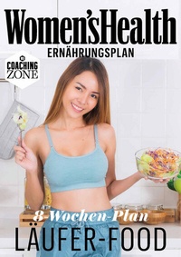 Abbildung von: WOMEN'S HEALTH Ernährungsplan: 8-Wochen-Plan Läufer-Food - Motorbuch Verlag
