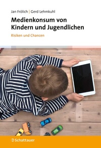 Abbildung von: Medienkonsum von Kindern und Jugendlichen - Schattauer