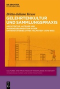 Abbildung von: Gelehrtenkultur und Sammlungspraxis - De Gruyter Oldenbourg