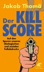 Cover: Der Kill-Score - Klett-Cotta