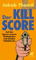 Cover: Der Kill-Score - Klett-Cotta