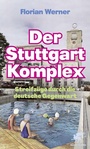 Cover: Der Stuttgart-Komplex - Klett-Cotta