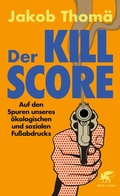 Cover: Der Kill-Score - Klett-Cotta