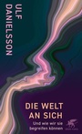 Cover: Die Welt an sich - Klett-Cotta