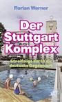 Cover: Der Stuttgart-Komplex - Klett-Cotta