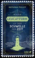 Cover: Der Leuchtturm an der Schwelle der Zeit - Klett-Cotta