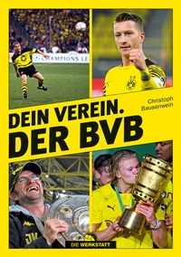 Abbildung von: Dein Verein. Der BVB - Die Werkstatt