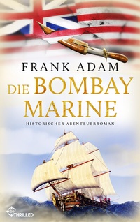 Abbildung von: Die Bombay-Marine - beTHRILLED