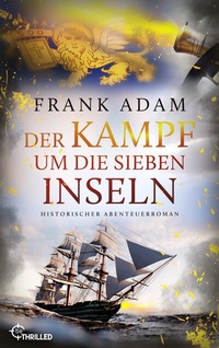 Abbildung von: Der Kampf um die Sieben Inseln - beTHRILLED