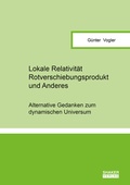 Cover: Lokale Relativit&auml;t, Rotverschiebungsprodukt und Anderes - Shaker