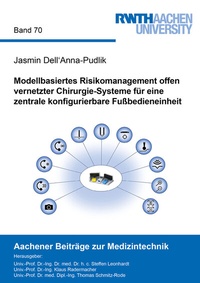 Abbildung von: Modellbasiertes Risikomanagement offen vernetzter Chirurgie-Systeme für eine zentrale konfigurierbare Fußbedieneinheit - Shaker