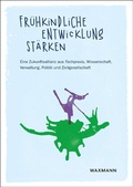 Cover: Fr&uuml;hkindliche Entwicklung st&auml;rken - Waxmann