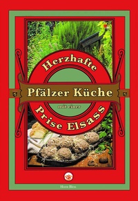 Abbildung von: Herzhafte Pfälzer Küche mit einer Prise Elsass - Wartberg